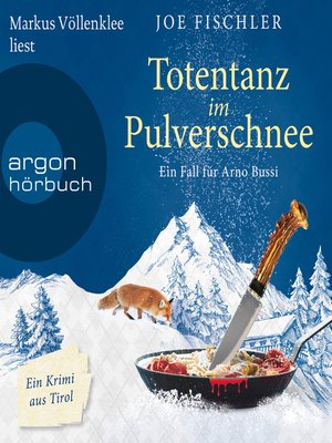 cover image of Totentanz im Pulverschnee--Ein Fall für Arno Bussi--Arno Bussi ermittelt, Band 3 (Ungekürzte Lesung)